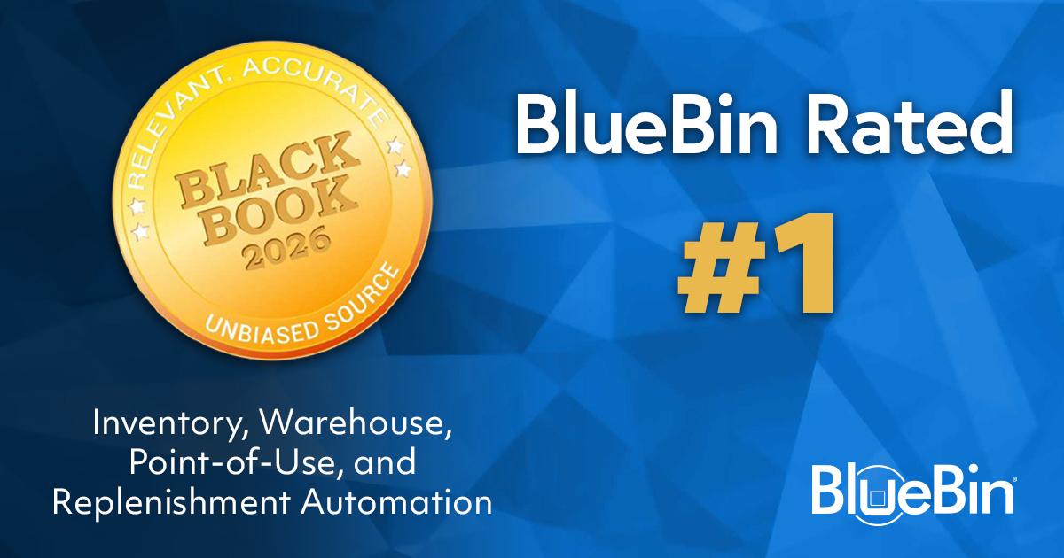 BlueBin rated #1 inventory, warehouse, point-of-use, and replenishment automation