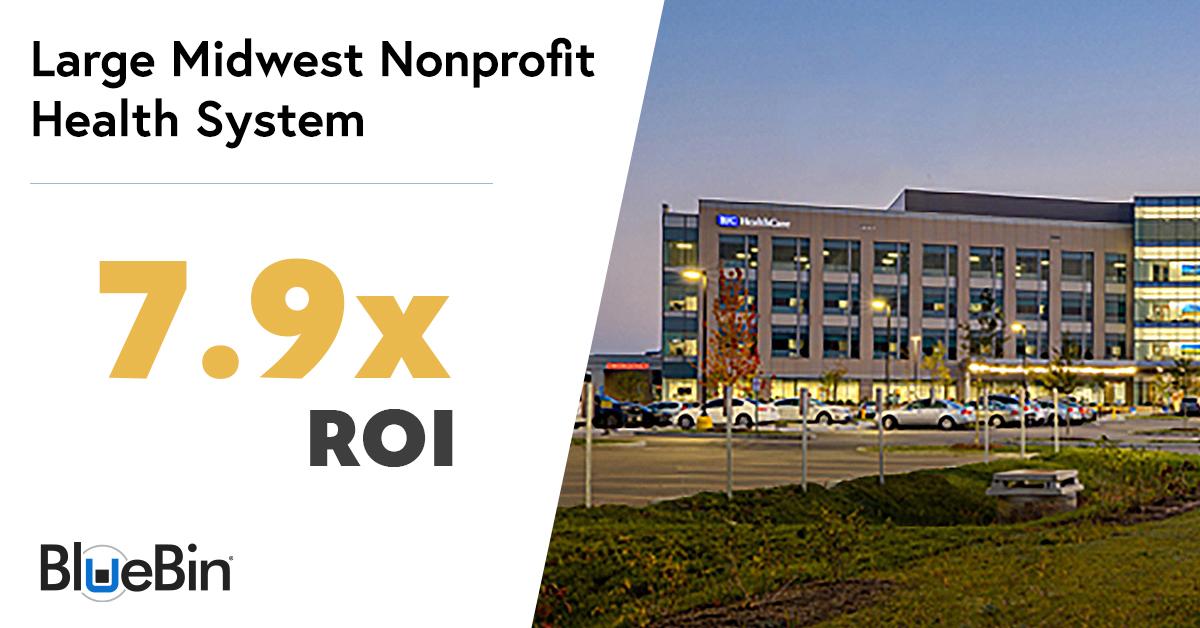 7.9x ROI for a large midwest nonprofit health system